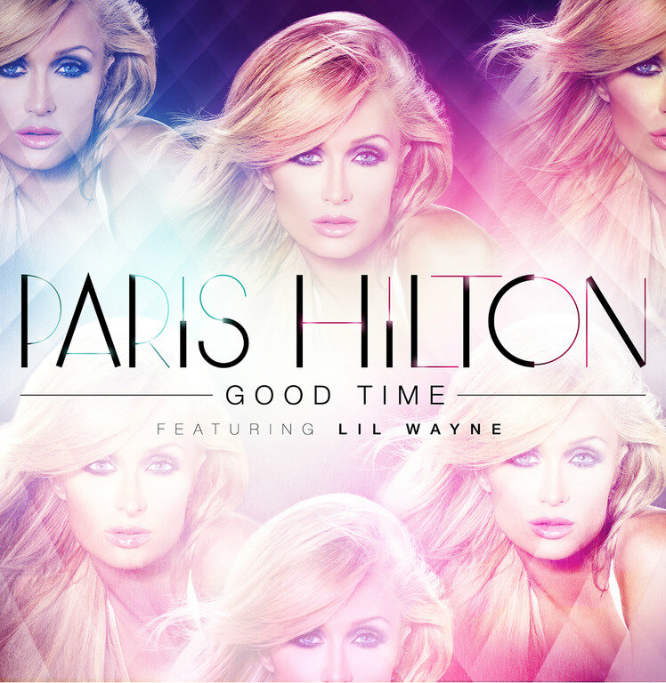 Paris Hilton Feat. Lil' Wayne: Good Time (2013) постер