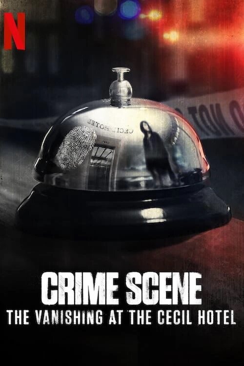 Место преступления: Исчезновение в отеле «Сесил» (2021) постер