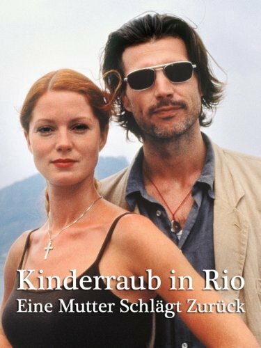 Kinderraub in Rio - Eine Mutter schlägt zurück (2000) постер