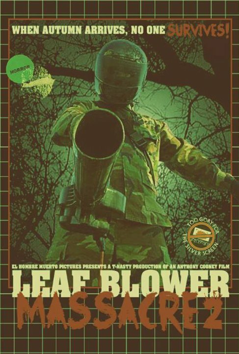 Leaf Blower Massacre 2 (2017) постер